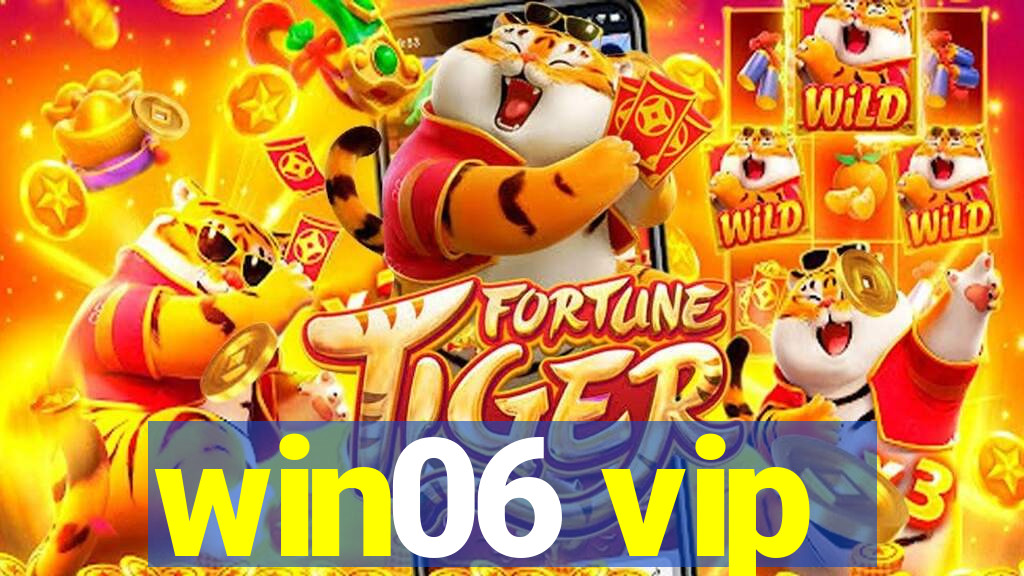 win06 vip